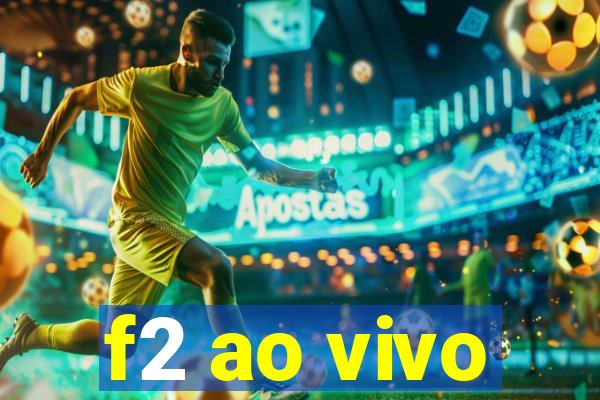 f2 ao vivo